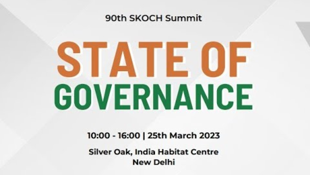 90th SKOCH Summit - State of Governance